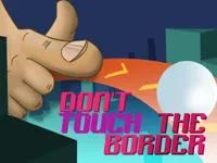 image Do not touch the border